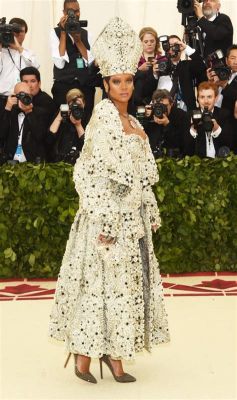  2018 Met Gala Görkemli Yıldönümü: Rihanna ve Katolik Kilisesi'nin Gizli Etkisi